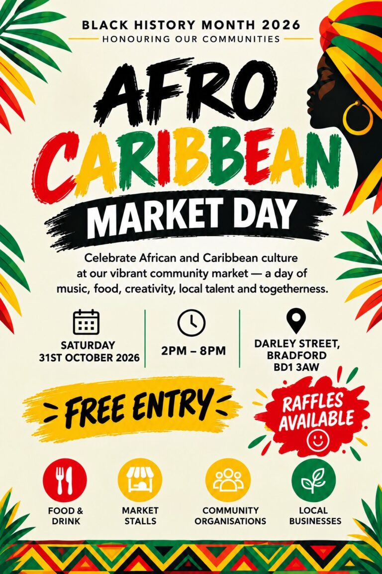 Afro Caribbean Market Day flyer: Saturday 31 October 2026, 2pm to 8pm, Darley Street, Bradford BD1 3AW. Free entry, raffles available.